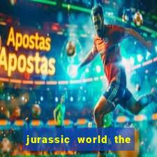 jurassic world the game apk dinheiro infinito